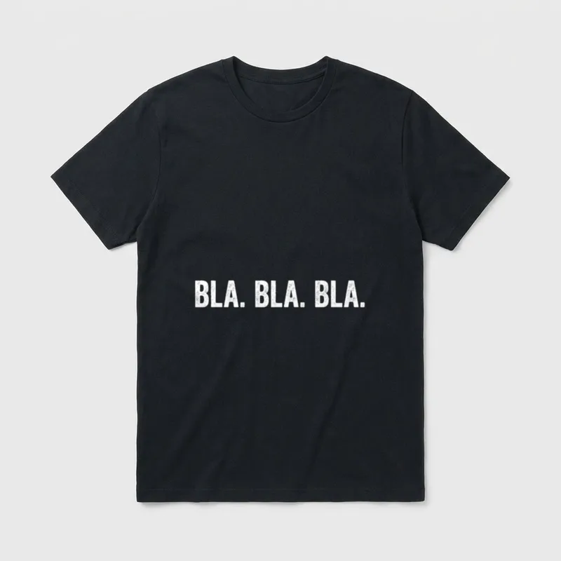 Bla Bla lustige T-Shirt – Schriftzug „BLA. BLA. BLA.“ in weißen Versalien auf Grau – Klassisches T-Shirt in Schwarz