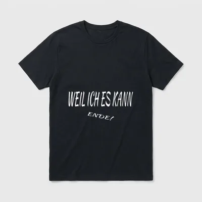 Frag nicht! Weil ich es T-Shirt – Klassisches T-Shirt in Schwarz