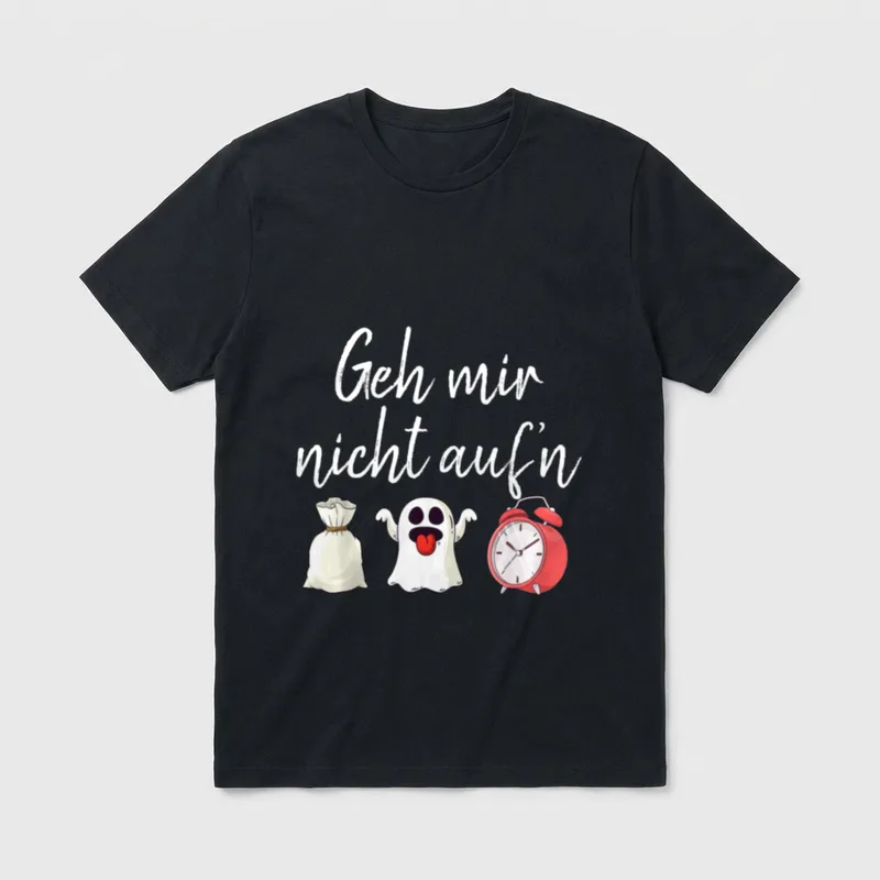 Witziger Spruch Geh mir T-Shirt – Schriftzug „Geh mir nicht auf'n“ mit Sack, Geist, Wecker – Klassisches T-Shirt in Schwarz