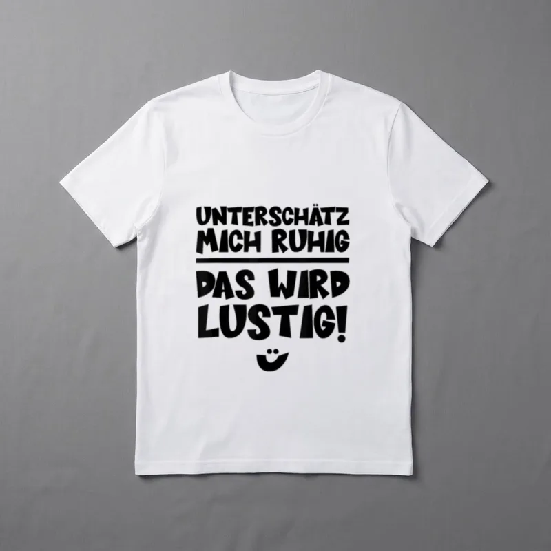 Unterschätz mich ruhig Lustige Sprüche T-Shirt – Klassisches T-Shirt in Schwarz