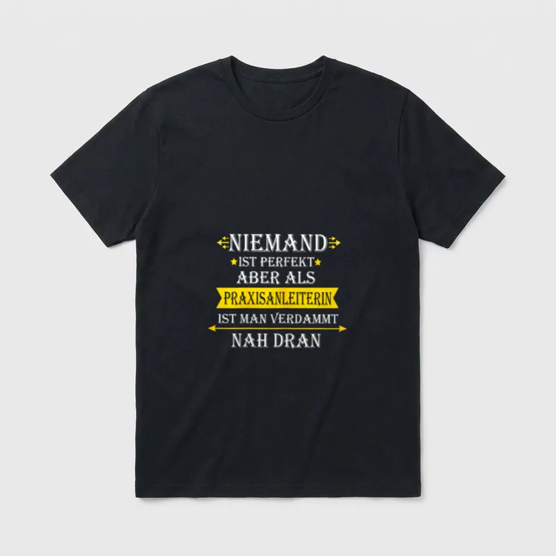 Praxisanleiterin Spruch Frauen lustig T-Shirt – Klassisches T-Shirt in Schwarz