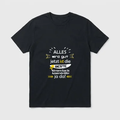 Alles wird gut lustige T-Shirt – Klassisches T-Shirt in Schwarz