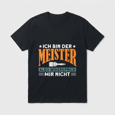 Lustige Maler Ich Bin T-Shirt – Schriftzug „Ich bin der Meister“ mit Pinsel-Icon – Klassisches T-Shirt in Schwarz