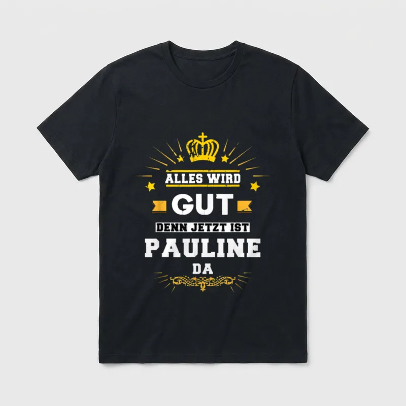 Alles wird gut denn jetzt T-Shirt – Klassisches T-Shirt in Schwarz