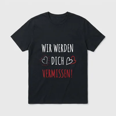 Verabschiedung Spruch Wir werden T-Shirt – Schriftzug „Wir werden dich vermissen“ mit Herzen – Klassisches T-Shirt in Schwarz