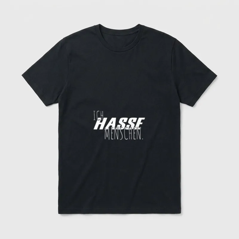 Ich hasse Menschen Misanthropie T-Shirt – Schriftzug „Ich hasse Menschen.“ in weißer Schrift – Klassisches T-Shirt in Schwarz