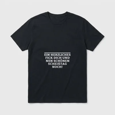 Einen herzlichen schönen Tag! T-Shirt – Klassisches T-Shirt in Schwarz