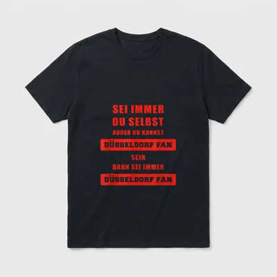 Für Düsseldorffan Sei Immer T-Shirt – Klassisches T-Shirt in Schwarz