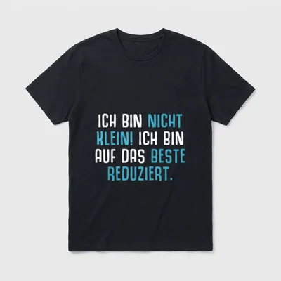 Witziger Spruch T-Shirt – Klassisches T-Shirt in Schwarz