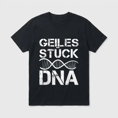 Lustiges Geiles Stück DNA T-Shirt – Schriftzug „Geiles Stück DNA“ mit DNA-Doppelhelix – Klassisches T-Shirt in Schwarz