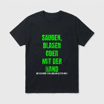 Saugen blasen T-Shirt – Saugen, blasen oder mit der Hand – Laub-Spruch in Neongrün – Klassisches T-Shirt in Schwarz