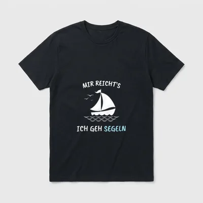 Mir reicht's ich geh Segeln T-Shirt – Klassisches T-Shirt in Schwarz