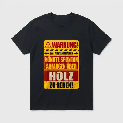 Holz Brennholz Lustig Spruch T-Shirt – Klassisches T-Shirt in Schwarz