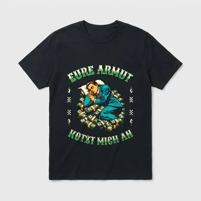 Eure Armut kotzt mich T-Shirt – Klassisches T-Shirt in Schwarz