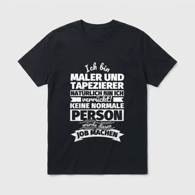 Maler und Tapezierer lustiger T-Shirt – Klassisches T-Shirt in Schwarz