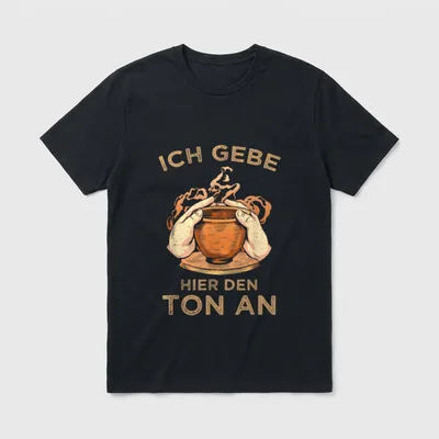 Ich gebe hier T-Shirt – Hände formen Tontopf, Schriftzug „Ich gebe hier den Ton an“ – Klassisches T-Shirt in Schwarz