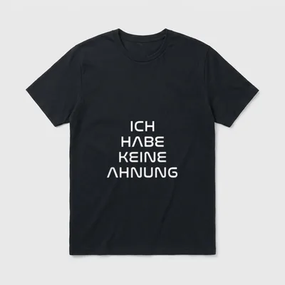 Ich habe keine Ahnung T-Shirt – Schriftzug ICH HABE KEINE AHNUNG in weißer Blockschrift – Klassisches T-Shirt in Schwarz