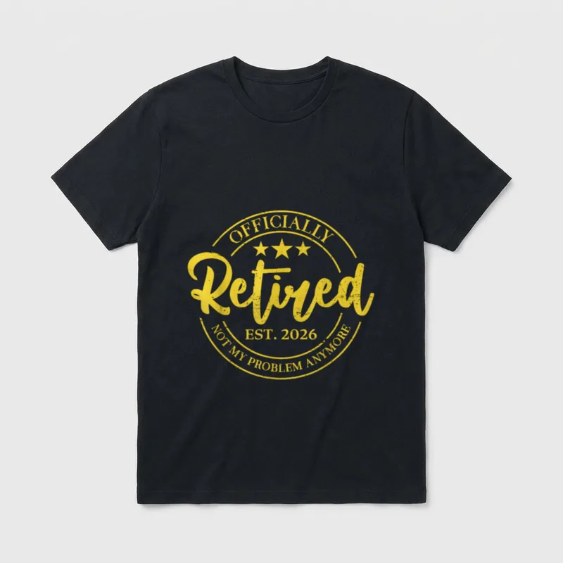 Retro Retired 2026 Not T-Shirt – Klassisches T-Shirt in Schwarz