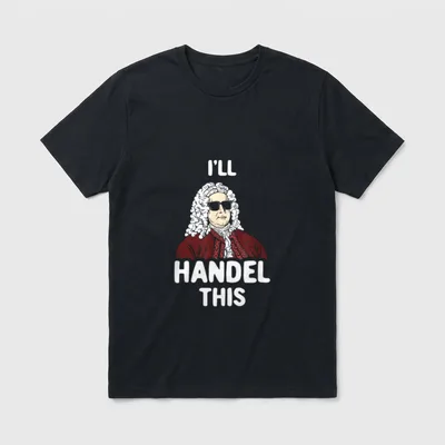 Lustiges Händel Composer Joke T-Shirt – Klassisches T-Shirt in Schwarz