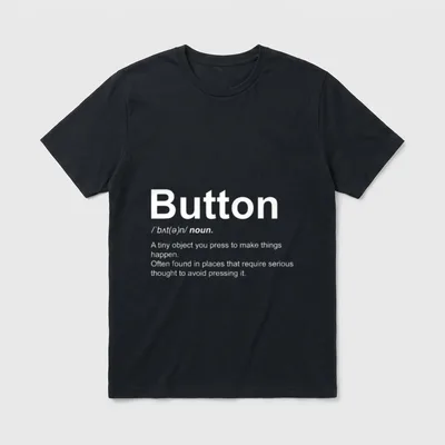 Button Definition Lustig Erwachsene T-Shirt – Klassisches T-Shirt in Schwarz