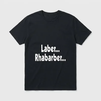 Laber... Rhabarber... Lustige Bla T-Shirt – Klassisches T-Shirt in Schwarz