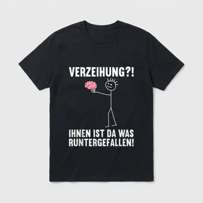 Dir ist da was T-Shirt – Klassisches T-Shirt in Schwarz