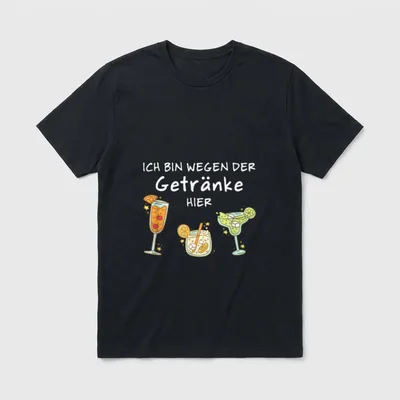 Bin wegen der Getränke T-Shirt – Ich bin wegen der Getränke hier, drei Cocktailgläser – Klassisches T-Shirt in Schwarz