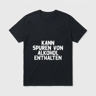 Kann Spuren Von Alkohol T-Shirt – Klassisches T-Shirt in Schwarz
