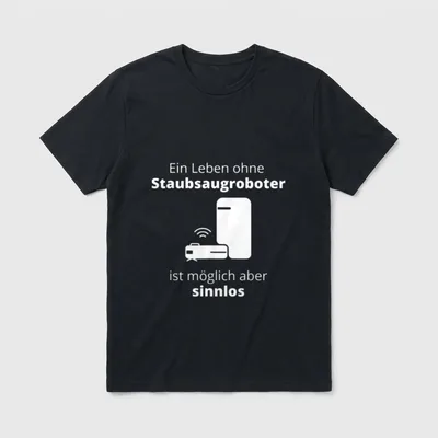 Staubsaugroboter Staubsauger Roboter Spruch T-Shirt – Klassisches T-Shirt in Schwarz