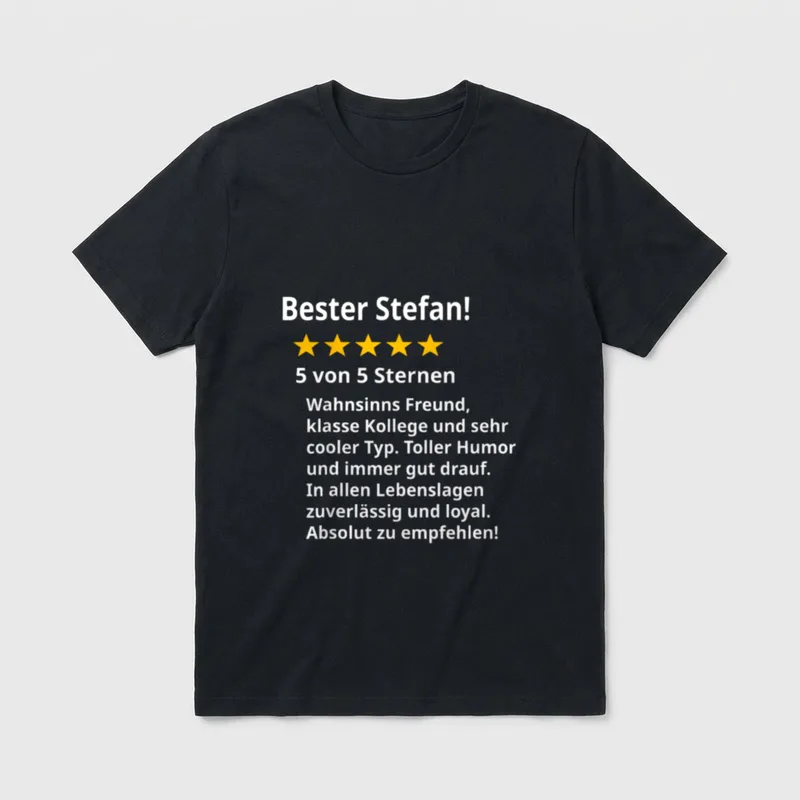 Bester Stefan Spruch Spruch T-Shirt – Bester Stefan, fünf Sterne, 5 von 5 Sternen, Lobtext – Klassisches T-Shirt in Schwarz