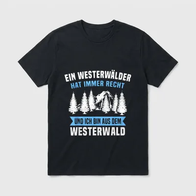 Westerwälder Pfälzer Spruch Lustig T-Shirt – Klassisches T-Shirt in Schwarz