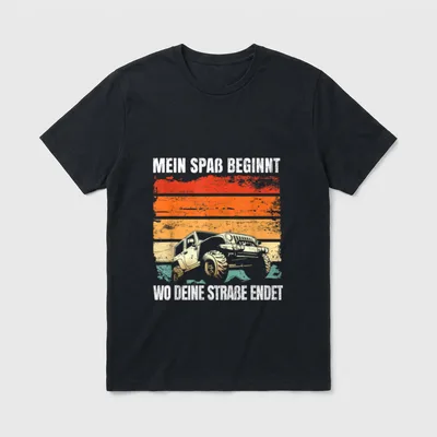 Mein Spaß Beginnt Wo T-Shirt – Geländewagen vor Retro-Streifen, Spruch über Straßenende – Klassisches T-Shirt in Schwarz