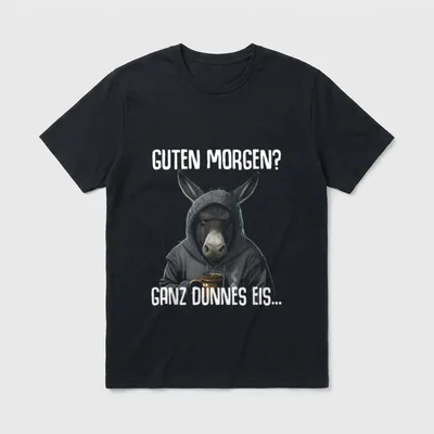 Esel Spruch Lustiges Guten T-Shirt – Klassisches T-Shirt in Schwarz