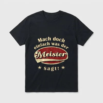 Mach doch einfach was T-Shirt – Klassisches T-Shirt in Schwarz