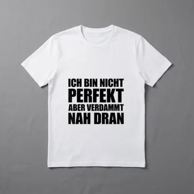Ich bin nicht perfekt T-Shirt – Klassisches T-Shirt in Schwarz