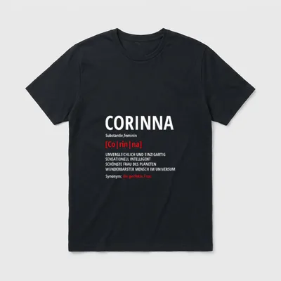 Corinna Vorname Lustiger Spruch T-Shirt – Klassisches T-Shirt in Schwarz
