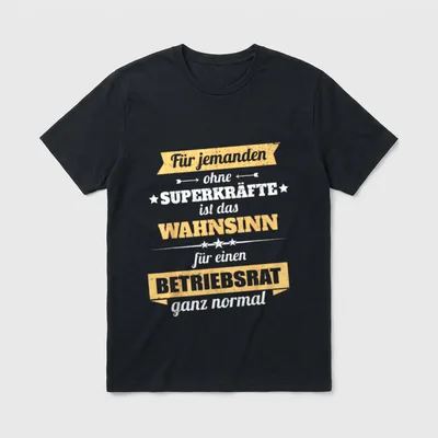 Betriebsrat Lustige Sprüche T-Shirt – Klassisches T-Shirt in Schwarz