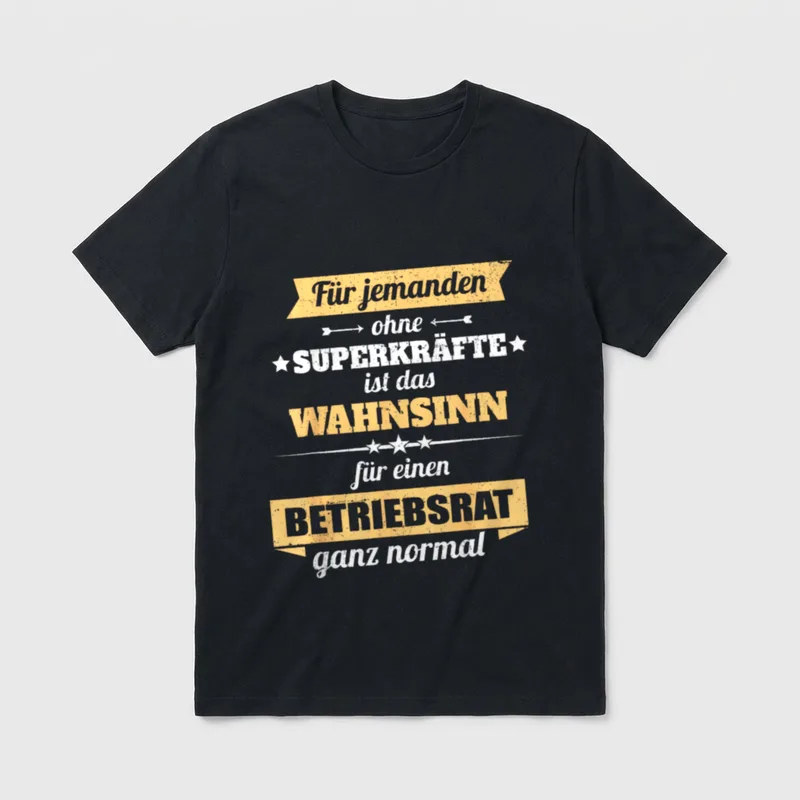 Betriebsrat Lustige Sprüche T-Shirt – Klassisches T-Shirt in Schwarz