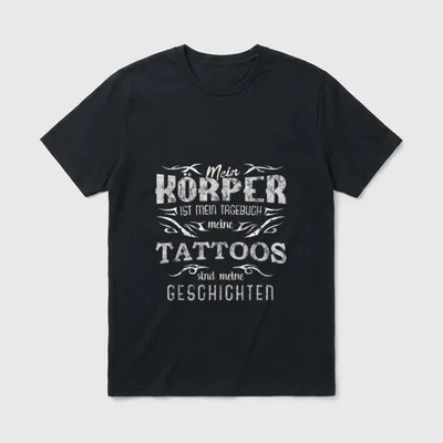 Tätowierte Spruch Tattoo T-Shirt – Klassisches T-Shirt in Schwarz