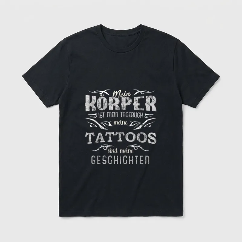 Tätowierte Spruch Tattoo T-Shirt – Klassisches T-Shirt in Schwarz