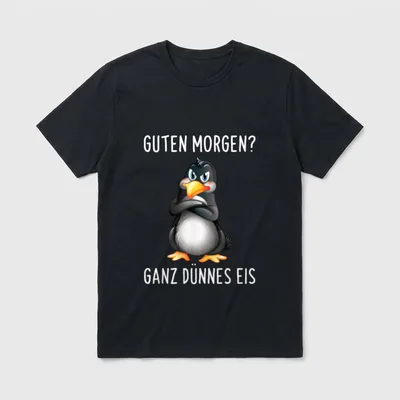 Guten Morgen? Ganz Dünnes T-Shirt – Klassisches T-Shirt in Schwarz