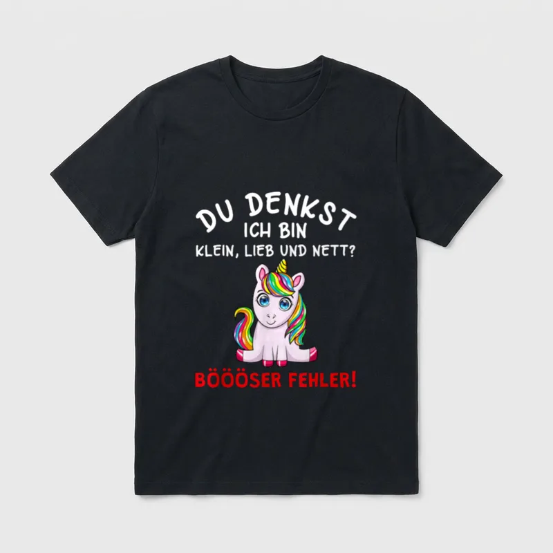 Du Denkst Ich Bin Klein T-Shirt – Kleines Einhorn mit Regenbogenmähne, Spruch Bööser Fehler – Klassisches T-Shirt in Schwarz