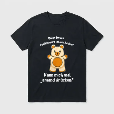 Süßer Teddy Witziger Spruch T-Shirt – Teddybär mit Spruch „Kann mich mal jemand drücken?“ – Klassisches T-Shirt in Schwarz