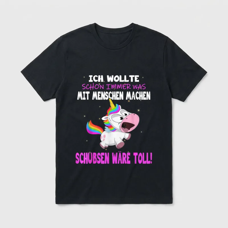 was mit Menschen Machen T-Shirt – Einhorn mit Spruch Schubsen wäre toll in Pink und Weiß – Klassisches T-Shirt in Schwarz