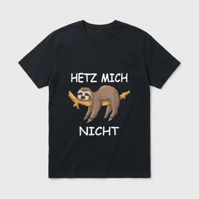 Faultier Spruch Design Hetz T-Shirt – Faultier am Ast mit Schriftzug „Hetz mich nicht“ – Klassisches T-Shirt in Schwarz