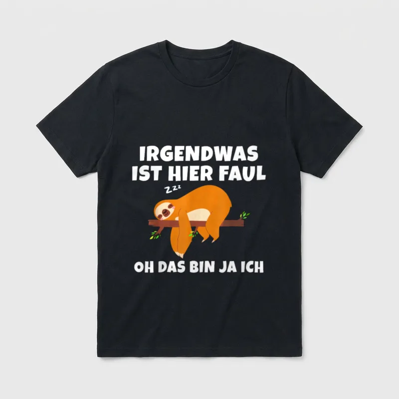 Faultier Spruch Irgendwas ist T-Shirt – Klassisches T-Shirt in Schwarz