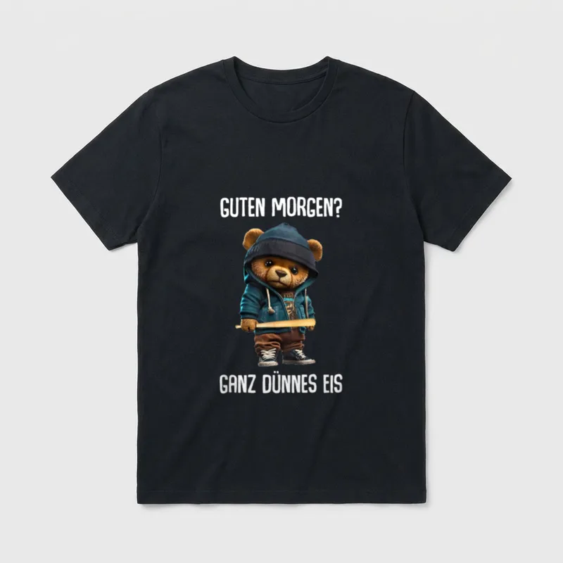 Teddybär Spruch Lustig Guten T-Shirt – Klassisches T-Shirt in Schwarz