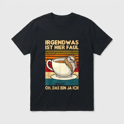 Irgendwas ist hier faul oh T-Shirt – Klassisches T-Shirt in Schwarz