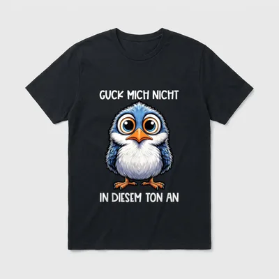 Lustiger Vogel Spruch T-Shirt – Klassisches T-Shirt in Schwarz