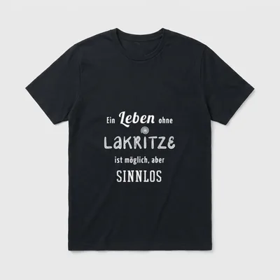 Lakritze Spruch lustig Süßholz T-Shirt – Klassisches T-Shirt in Schwarz